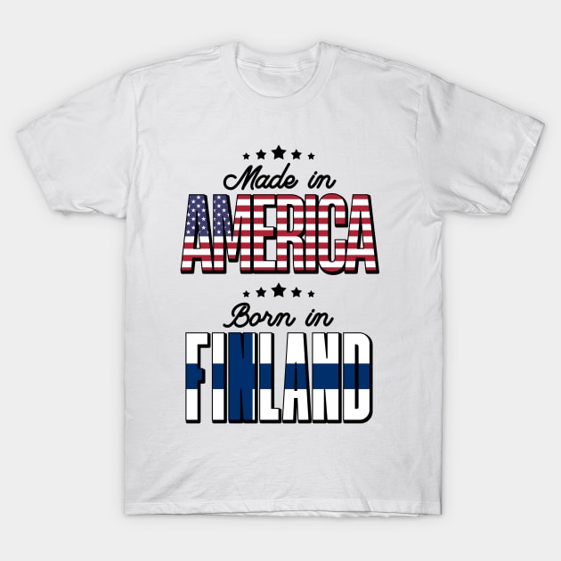 Half American Half Finnish Born in Finland T-Shirt by Way Down South